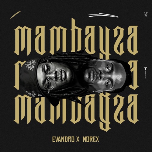 MAMBAYZA (feat. Morex)