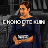 KARETAO - E NOHO E TE KUINI artwork