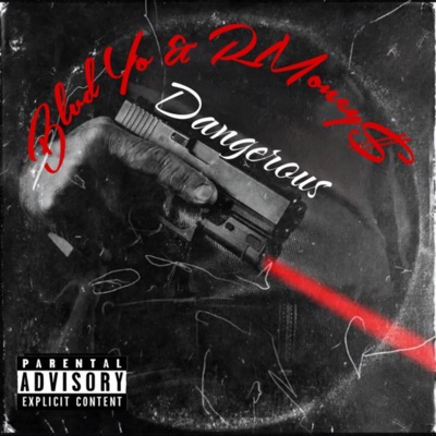 Dangerous (feat. Blvd Yo) - Single