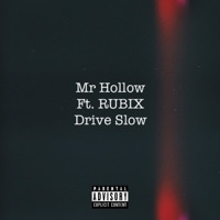 Drive SL0W - Single - Mr Hollow