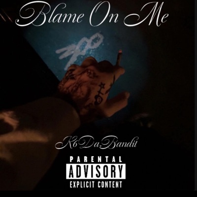 Blame On Me - Single
