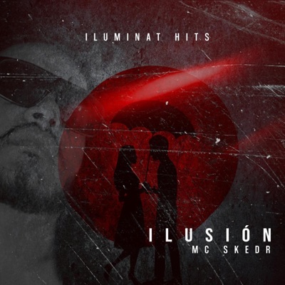 ilusión (feat. Macis 4E) - Single