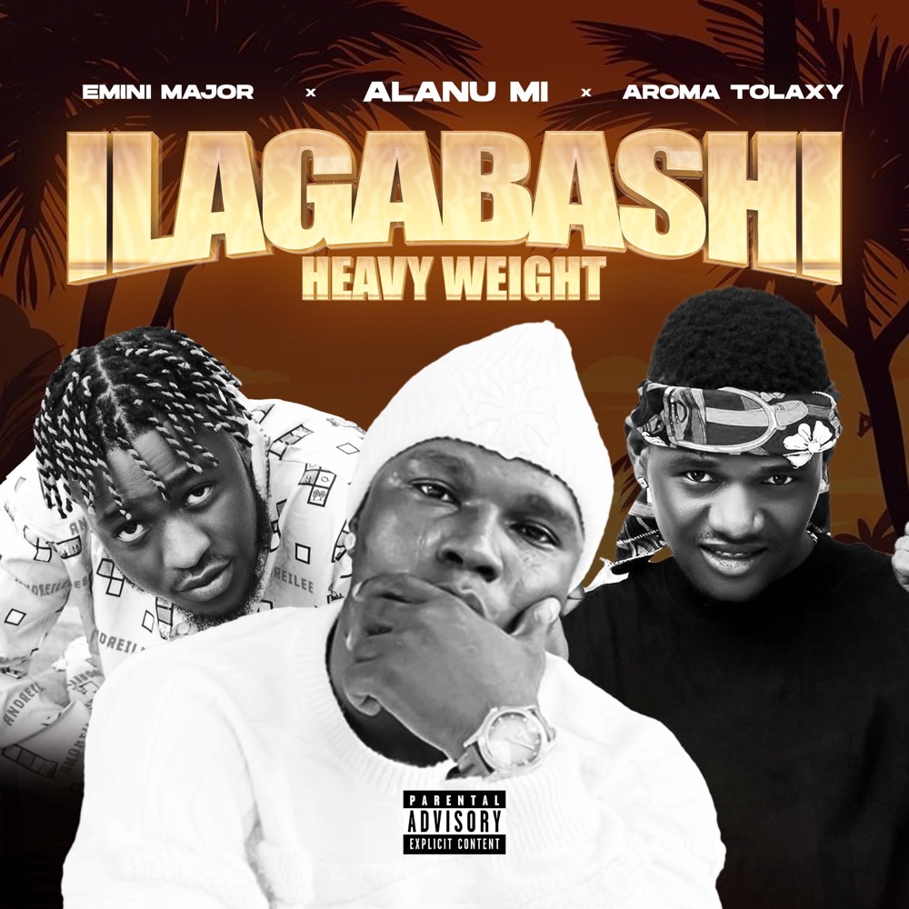 Обложка альбома «Ilagabashi (Heavyweight) (feat. Tolaxy Aroma & Emini Major) - Single» — Alanu