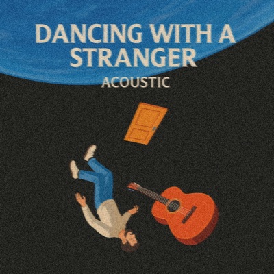 Dancing with a Stranger - Single