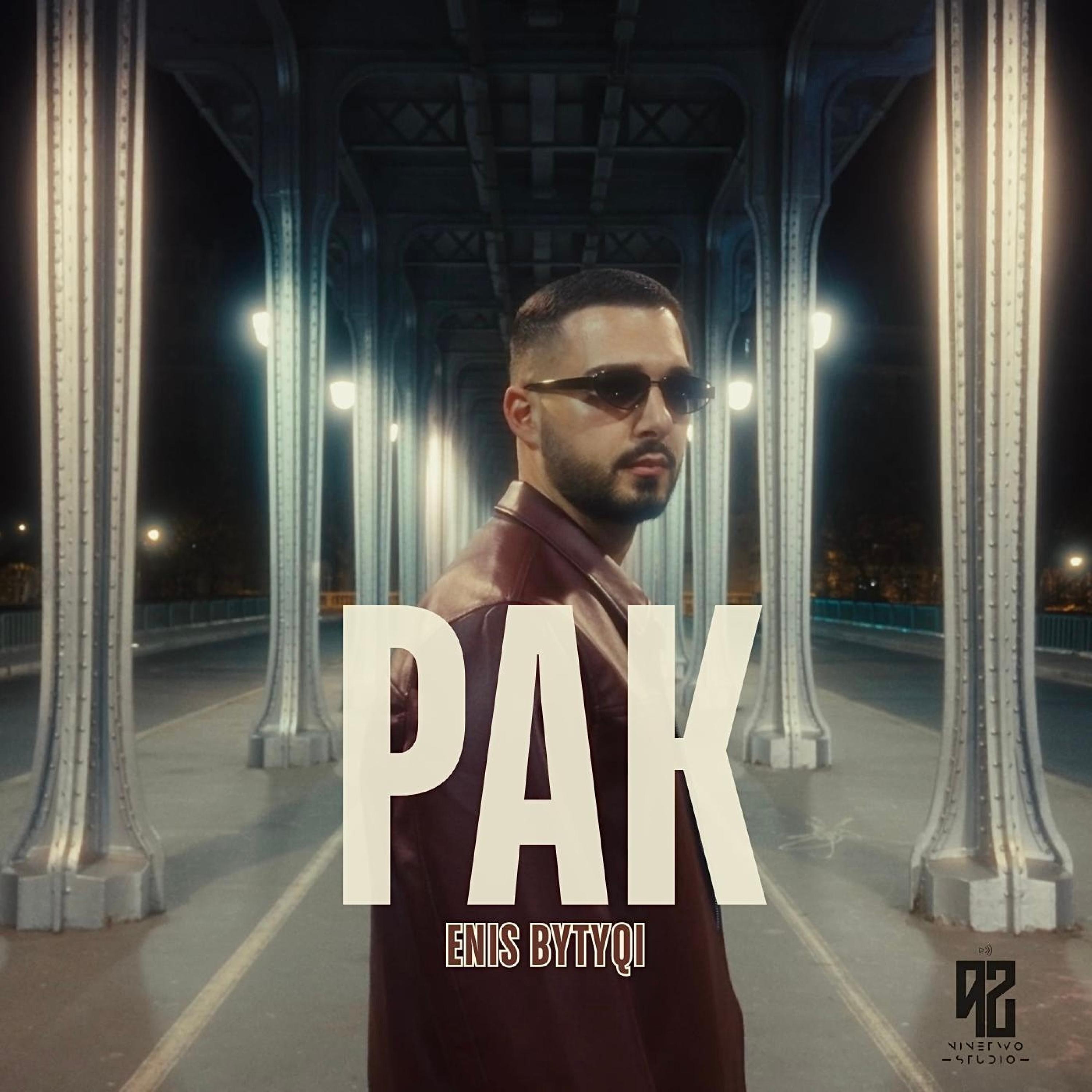 Enis Bytyqi - PAK 2025 mp3