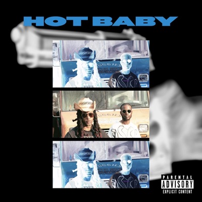 Hot Baby (feat. E) - Single