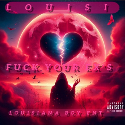 FUCK YOUR EX'S - Single