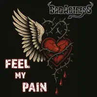 Feel My Pain — Bad Actress