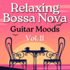 Relaxing Bossa Nova Vol.II - Massimo Roberti