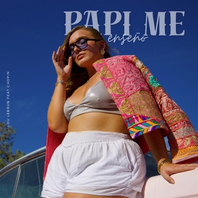 Papi Me Enseño (feat. Lou) - Single