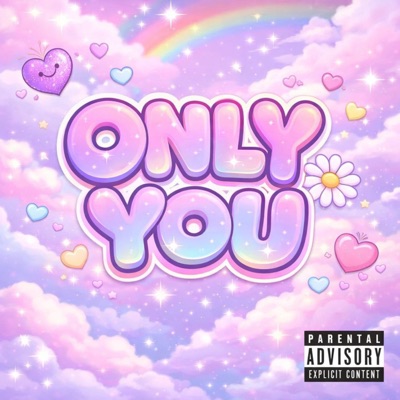 ONLY YOU (feat. Lp MonRap) - Single