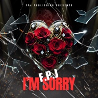I'm Sorry - Single - F.P.J.