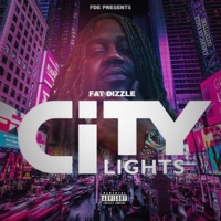 City Lights - Single - Fat Dizzle