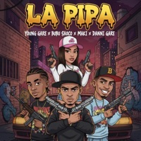 LA PIPA (feat. Yong Gare, Maki & Danni Gare) - Single - Bubu Saoco