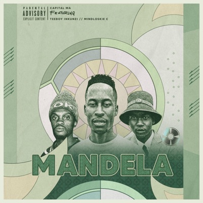 MANDELA (feat. Mindloskie C & Teebouy Inkunzi) - Single