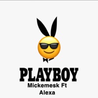 Playboy (feat. Alexa) - Single - Mickemesk
