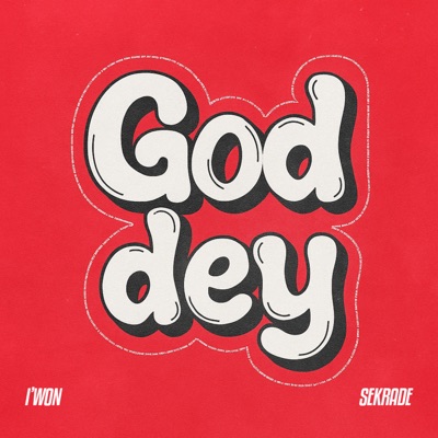God Dey - Single