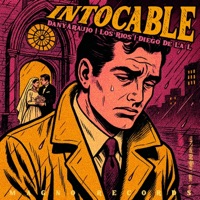 INTOCABLE - Single - DanyAraujo, Los Rios & Diego de la L