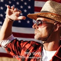 My Way (feat. Breaking Rust) - Single - DOMG