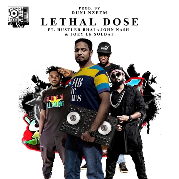 Lathal Dose (feat. John Na$h, Hustler Bhai & Joey Le Soldat)