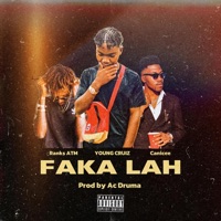 Faka Lah (feat. Ranks ATM & Canicee) - Single - Young Cruiz