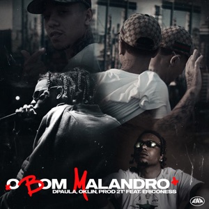 O Bom Malandro (feat. ERICONESS)