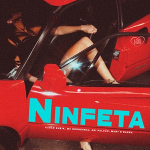 Ninfeta (feat. Maby, Saah & DJ KAUAN SHEIK)