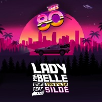 Los 80 (feat. Siloé) [Remix] - Single - Lady Ma Belle & David van Bylen