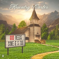 God Needs Some G's Too - Single - Kountry Carter