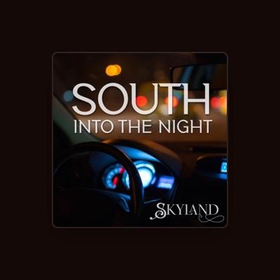 Listen to Skyland, watch music videos, read bio, see tour dates & more!