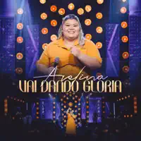 Vai Dando Glória — Avelina
