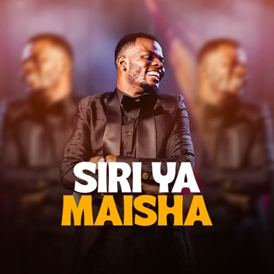 Siri Ya Maisha - Single