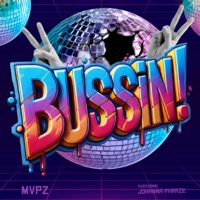 Bussin (feat. Johanna Phraze) - Single - MVPZ, Amp Live & The Gaff