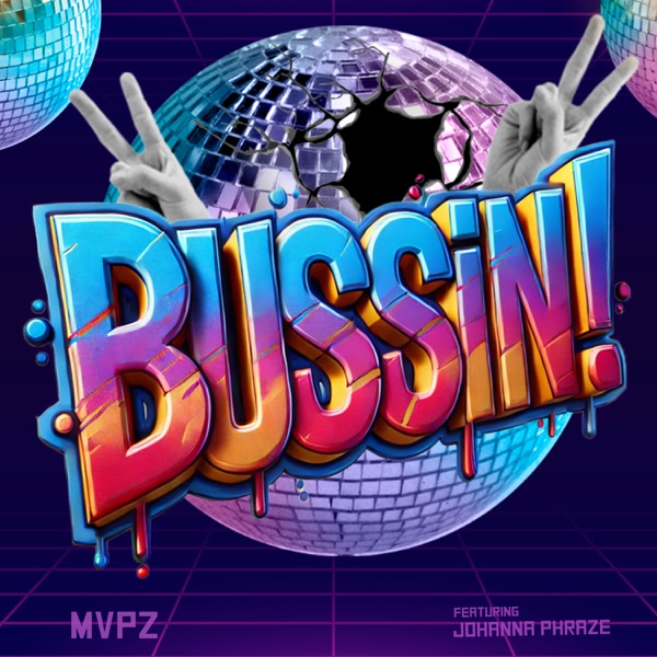 Bussin (feat. Johanna Phraze) - Single