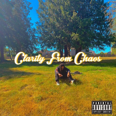 CLARITY FROM CHAOS - EP