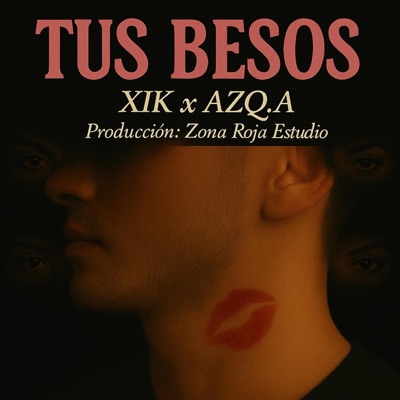 Tus Besos (feat. Azq.a) - Single