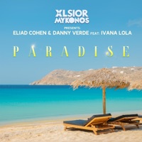 Paradise - Single - Eliad Cohen, Danny Verde & Ivana Lola