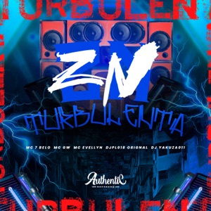 Zn Turbulenta (feat. MC GW & mc Evellyn)