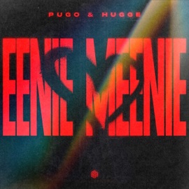 Eenie Meenie PUGO & Hugge