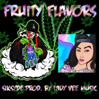 Fruity Flavors (feat. Siksyde) - Single - Lady Vee Music