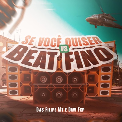 SE VOCE QUISER VS BEAT FINO (feat. Dj Davi Fxp) - Single