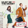 Must Be The Money - DINDIN