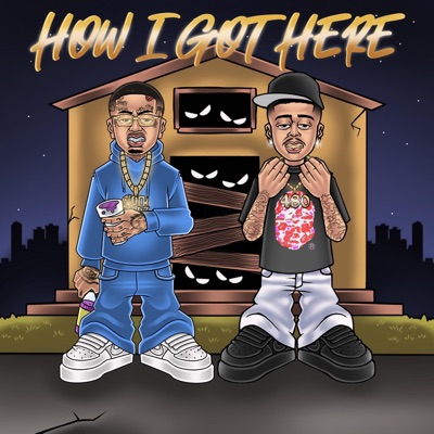 How I Got Here (feat. Swifty Blue) - Single