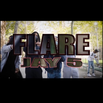 Flare (feat. Jay5) - Single