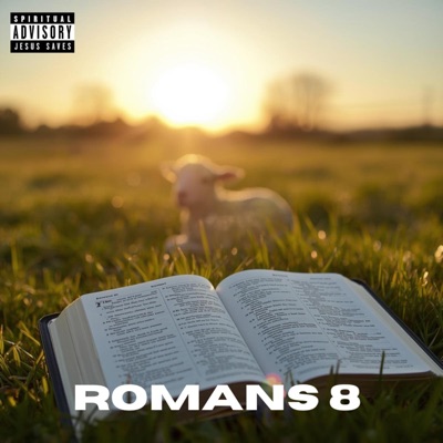 Romans 8 (feat. Bruh) - Single