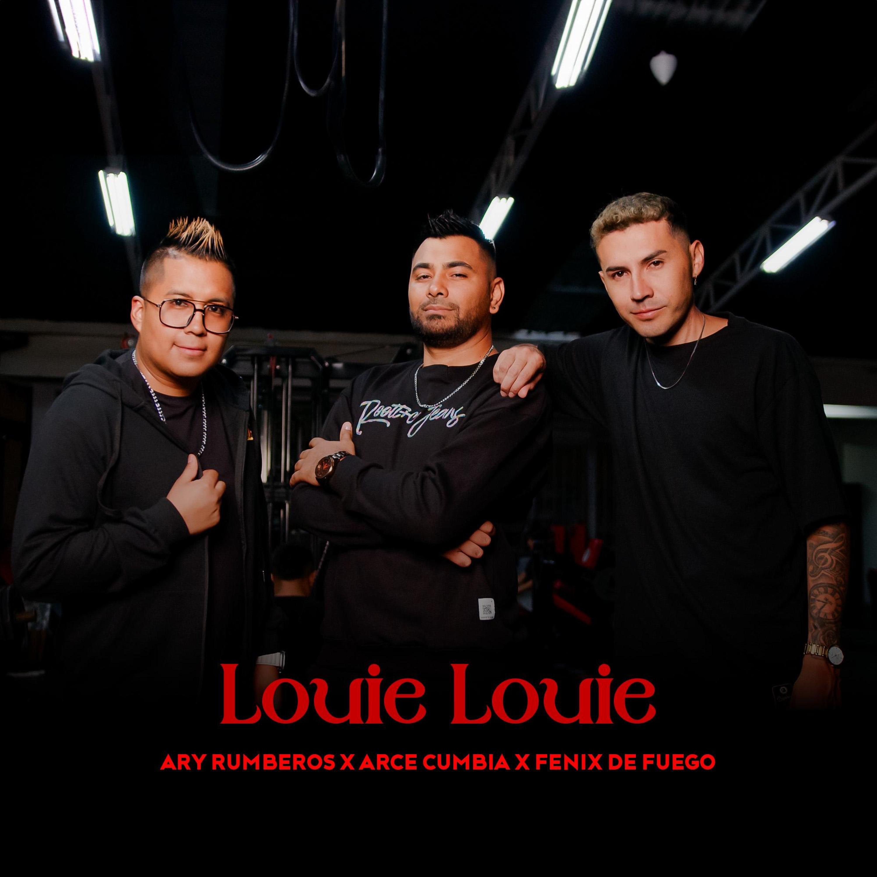 LOUIE LOUIE (feat. Arce Cumbia & Fenix De Fuego) - Single
