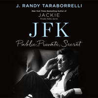 JFK: Public, Private, Secret - J. Randy Taraborrelli Cover Art