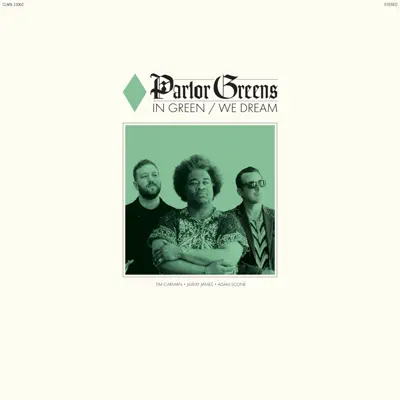 Ακούστε το άλμπουμ In Green We Dream από Parlor Greens