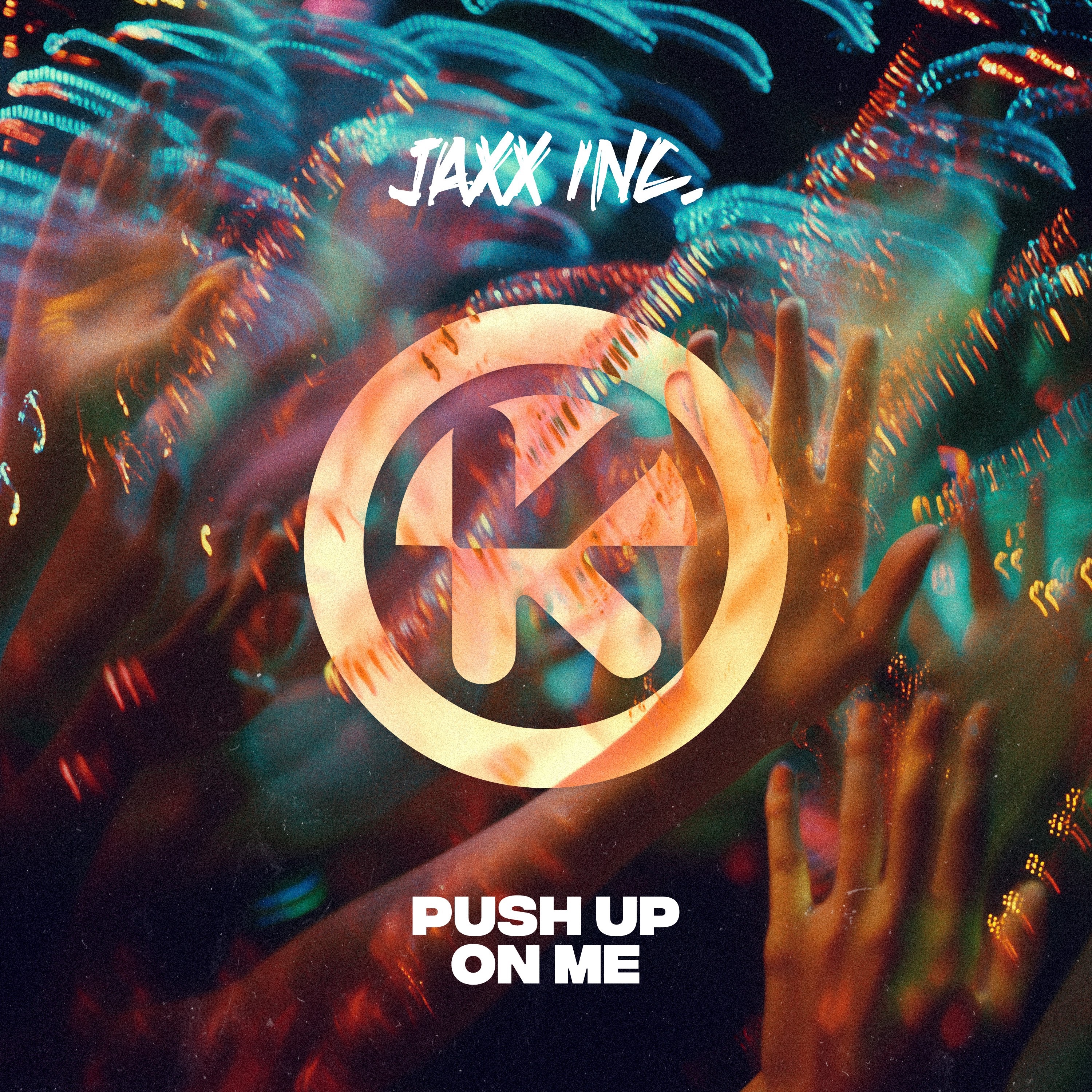 Push Up On Me (Extended Mix) - Single