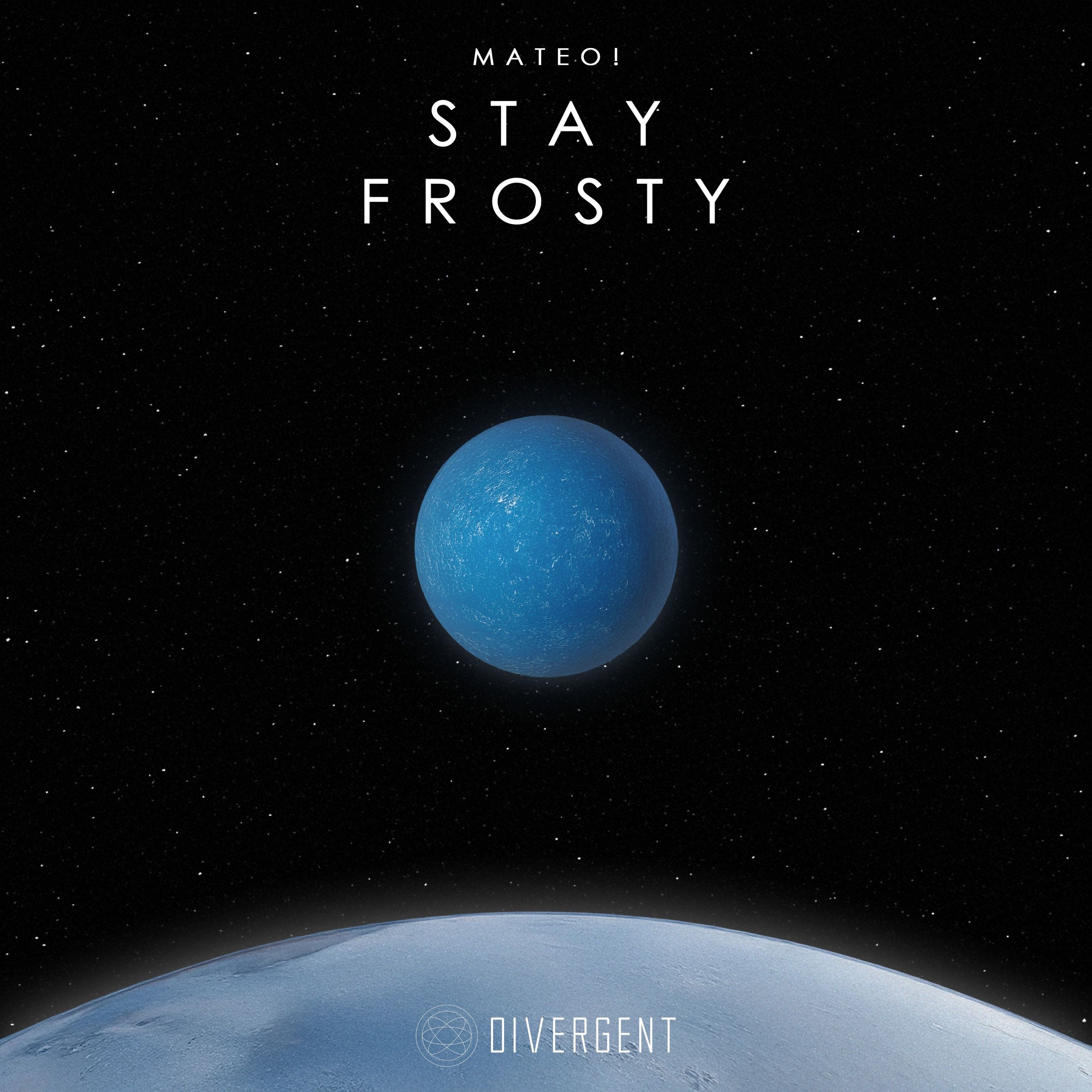 Stay Frosty - Single